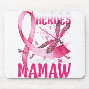 Tapis De Souris Mes Héros Je Porte Du Rose Pour Mon Cancer mammair