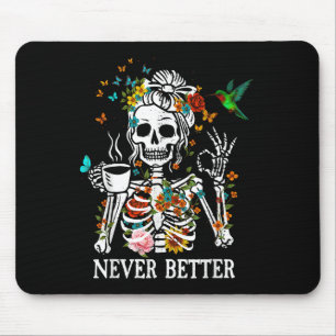 Tapis De Souris Messy Bun Boire Café Femmes Jamais Mieux Skele
