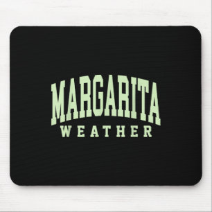 Tapis De Souris Météo Margarita Funny Cinco De Mayo Margarita Me