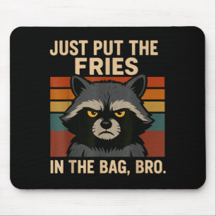 Tapis De Souris Mets juste les frites dans le sac mec drôle de rat