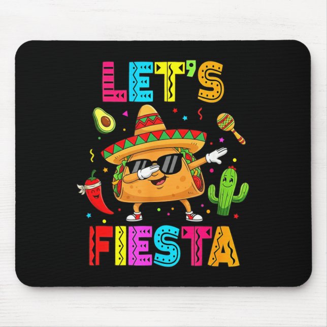 Tapis De Souris Mexicain Faisons la Fête Drôle de Taco Dabbing Cin (Devant)