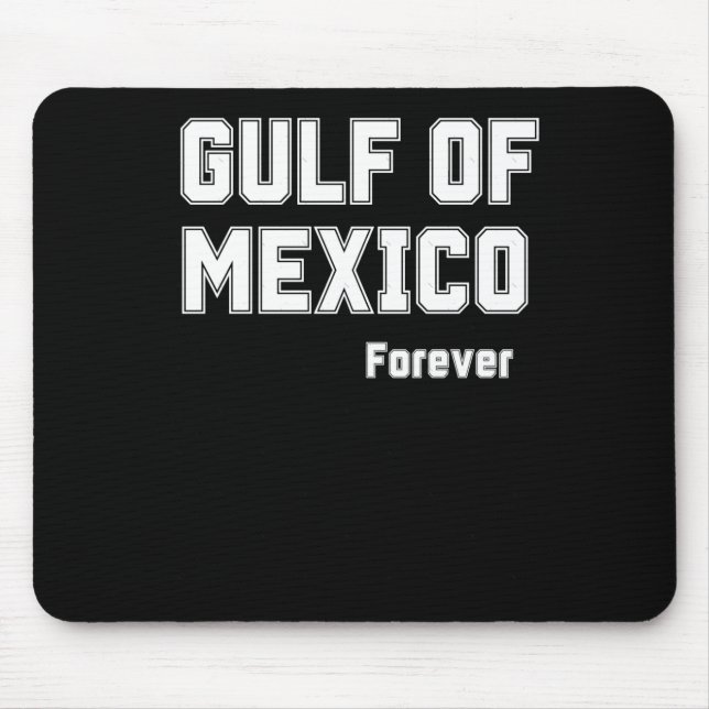 Tapis De Souris Mexique Pride Forever Golfe Du Mexique 2025 (Devant)