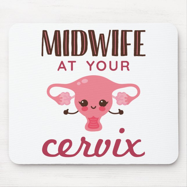 Tapis De Souris Midwoman à votre Cervix Midwives Midwifery (Devant)