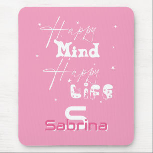 Tapis de souris mignon Happy Mind Happy Life