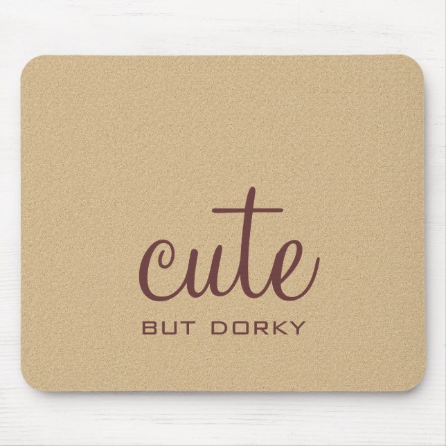 Tapis De Souris Mignonne Mais Dorky Mousepad (Devant)