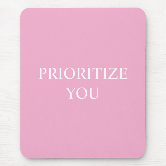 Tapis De Souris Minimal Prioriser Vous Citation Rose Poussiéreuse  (Devant)