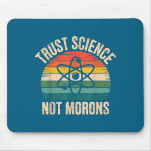 Tapis De Souris Minimal Vintage Confiance en la Science et Non en