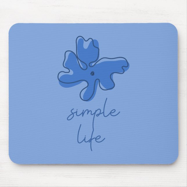 Tapis de souris minimalisme Simple Life (Devant)