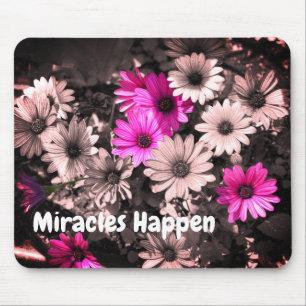 Tapis De Souris Miracles Happen Daisies Inspiration