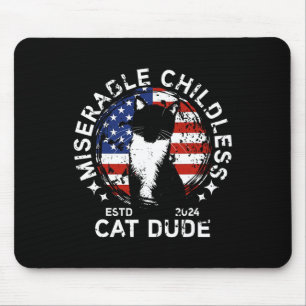 Tapis De Souris Misérable Chat sans enfant Dude 1