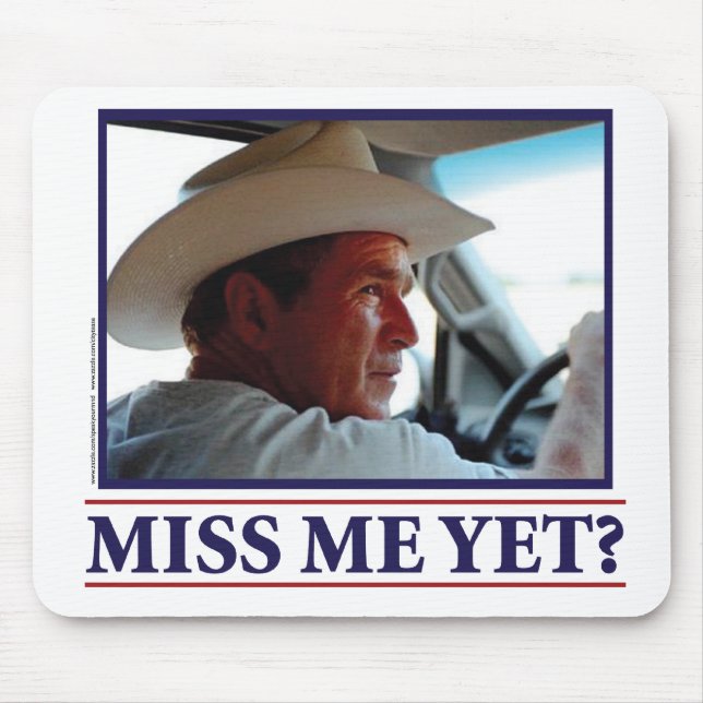 Tapis De Souris Mlle Me Yet de George W Bush ? (Devant)