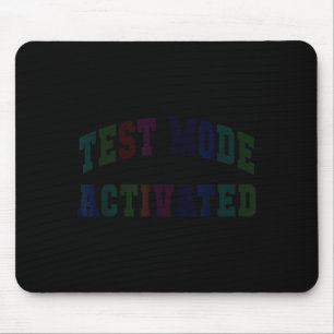 Tapis De Souris Mode de test d'humour activé enseignant jour de te