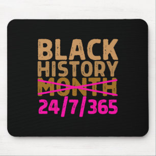 Tapis De Souris Mois de l'histoire des Noirs 24 7 365 toute l'anné
