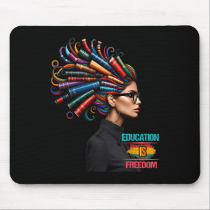 Tapis De Souris Mois de l'histoire des Noirs Éducation est liberté