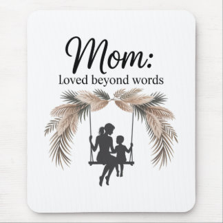 Tapis De Souris Mom Loved Beyond Words