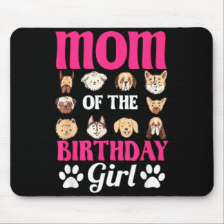 Tapis De Souris Mom Of The Birthday Girl Dog Paw Bday Party