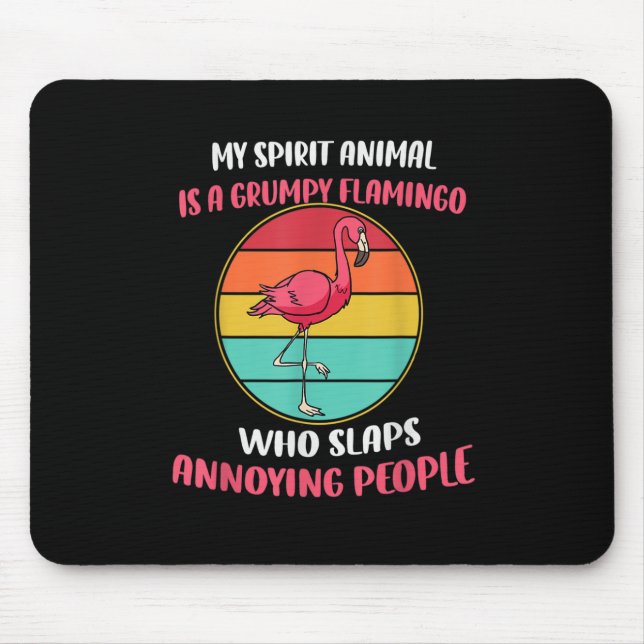 Tapis De Souris Mon animal spirituel est un Flamant rose grincheux (Devant)