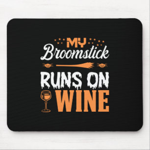 Tapis De Souris Mon balai d'Halloween fonctionne avec du vin Anniv