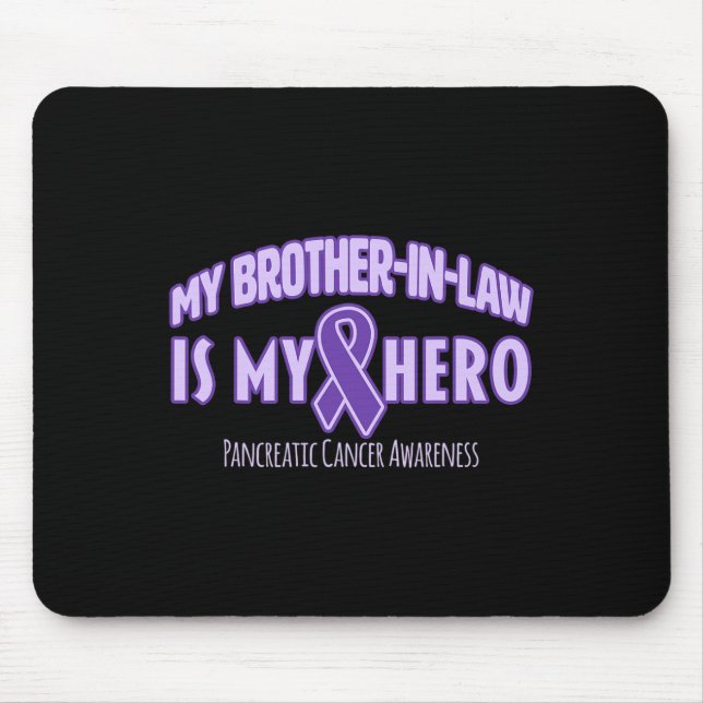 Tapis De Souris Mon beau-frère est mon Héros Pancréatique Cancer A (Devant)