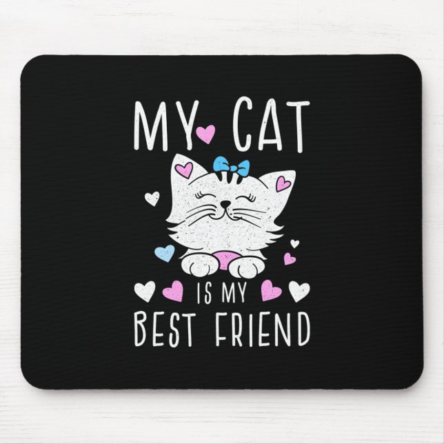 Tapis De Souris Mon Chat Est Mes Meilleurs Amis (Devant)