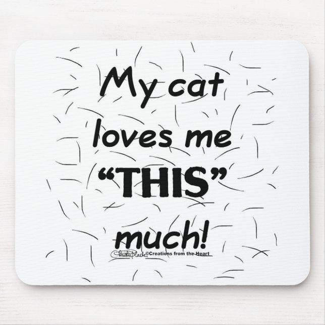 Tapis De Souris Mon Chat M'Aime Ce Cheveux De Chat Beaucoup (Devant)