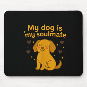 Tapis De Souris Mon Chien Est Mon Âne - L'Art De L'Amour Du Chien