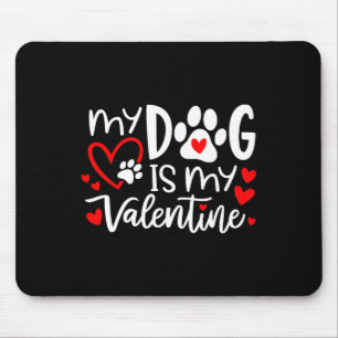 Tapis De Souris Mon chien est mon chien de la Saint-Valentin Chien
