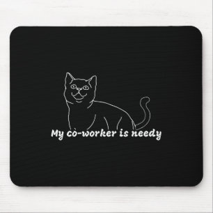 Tapis De Souris Mon Coéquipier Est Nécessaire - Travail Drôle Du C