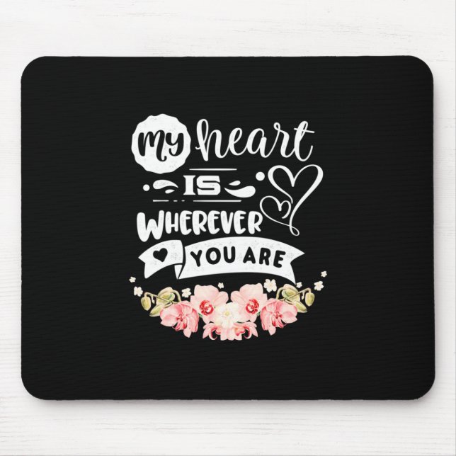 Tapis De Souris Mon Coeur Où Que Vous Soyez (Devant)