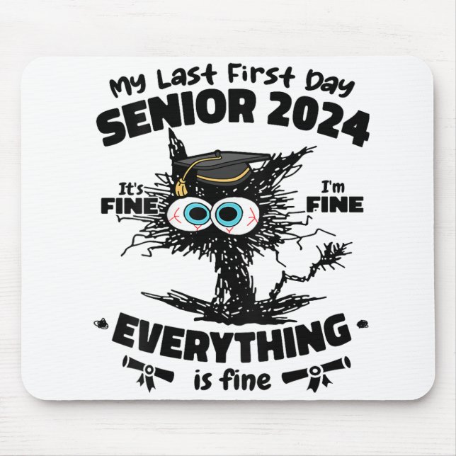 Tapis De Souris Mon Dernier premier jour senior 2024 C'est très bi (Devant)