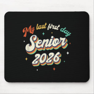Tapis De Souris Mon Dernier Premier Jour Senior 2026 Retour À L'Éc
