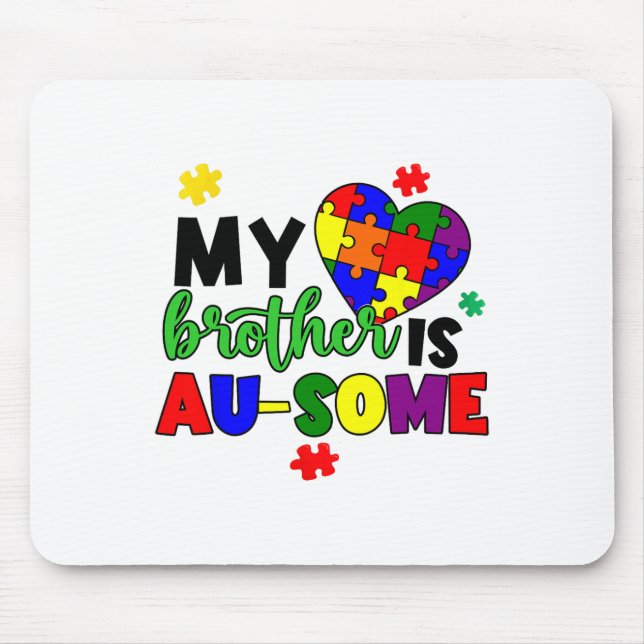 Tapis De Souris Mon Frère Est Au-some Sensibilisation sur l'autism (Devant)