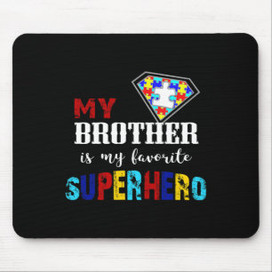 Tapis De Souris Mon Frère Est Mon Superhéros Favori Autism Award