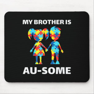 Tapis De Souris Mon Frère Est Une Sensibilisation sur l'autisme Ma