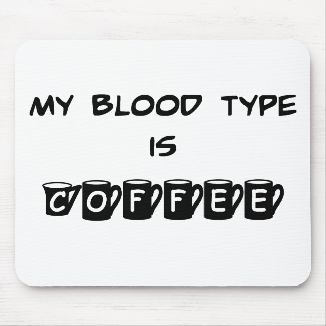Tapis De Souris Mon groupe sanguin est café Mousepad (Devant)