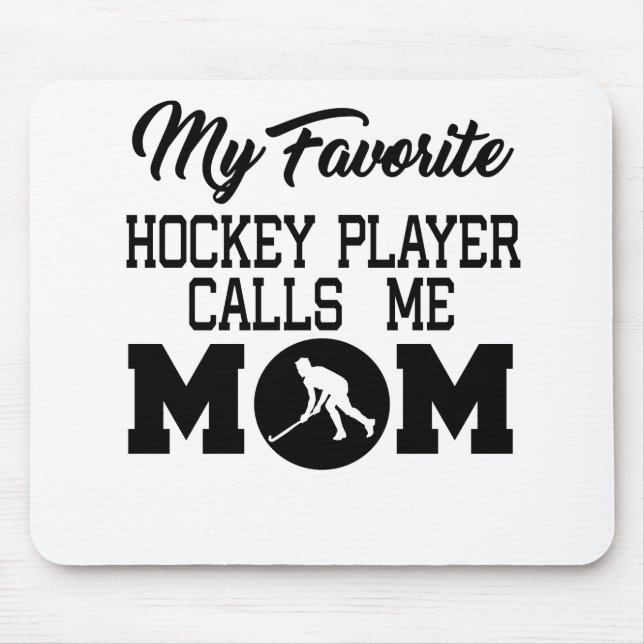 Tapis De Souris Mon Joueur De Hockey Favori M'Appelle Maman (Devant)