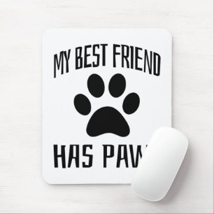 Tapis De Souris Mon meilleur ami a des pattes - Amoureux des chien
