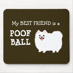 Tapis De Souris Mon meilleur ami est une boule de poils - Pomerani