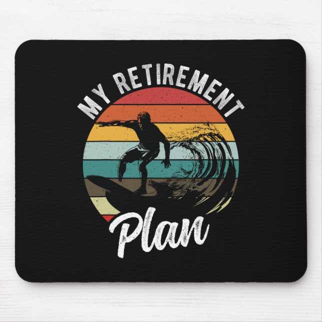 Tapis De Souris Mon plan de retraite Plan de retraite Surfing (Devant)