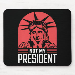 Tapis De Souris Mon président n'empêche pas Trump de résister à l'