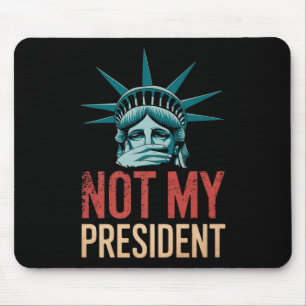 Tapis De Souris Mon président n'empêche pas Trump de résister à l'