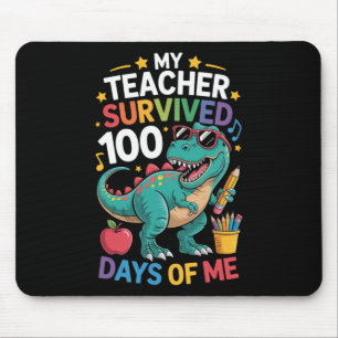 Tapis De Souris Mon professeur a survécu 100 jours de moi étudiant