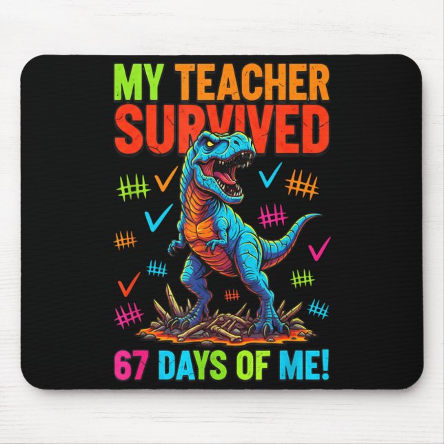Tapis De Souris Mon professeur a survécu 67 jours d'école 67 Meme  (Devant)