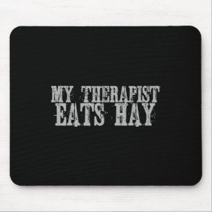 Tapis De Souris Mon Thérapeute Mange Hay Horseback Riding Cadeau