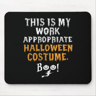 Tapis De Souris Mon Travail Est-Il Approprié Costume Halloween Boo