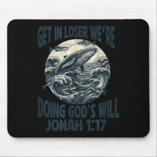 Tapis De Souris Monte dans nous faisons la volonté de dieu jonah 1