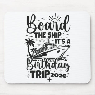 Tapis De Souris Montez à bord un voyage d'anniversaire 2026 croisi