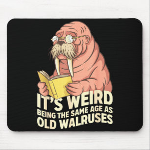 Tapis De Souris Morse drôle vieillissant humour bizarre ayant le m
