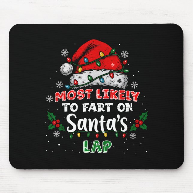 Tapis De Souris Most Likely To Fart On Santa's Lap Funny Hat Light (Devant)