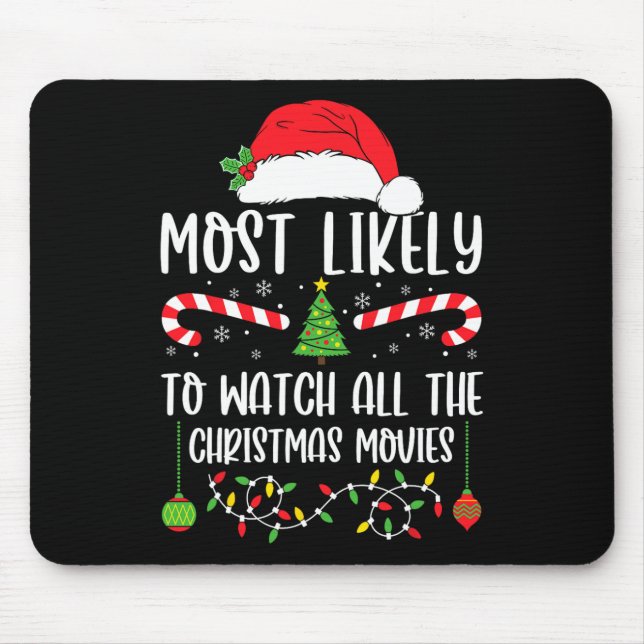 Tapis De Souris Most Likely To Watch All The Christmas Movies Xmas (Devant)